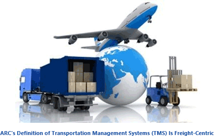 ARC’s Definition of Transportation Management Systems (TMS) Is Freight-Centric